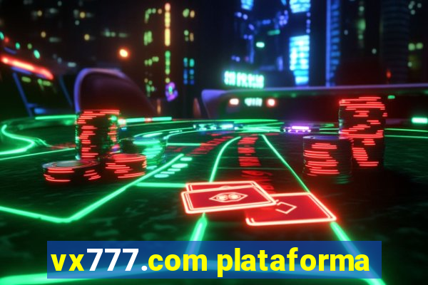 vx777.com plataforma